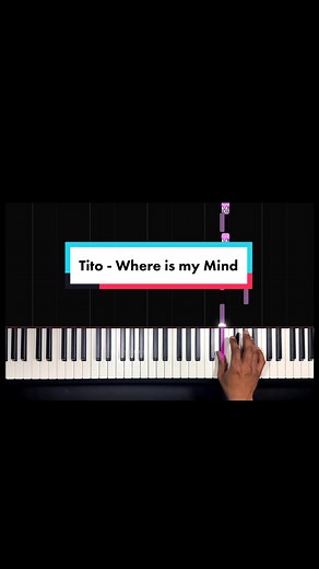 Where Is My Mind Piano Tutorial by Tito