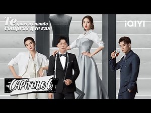 [Sub Español] Te quiero cuando compras y te vas Capítulo 6 | Miss Buyer | iQIYI Spanish