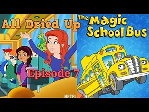The Magic School Bus - Episode 7 (All Dried Up / 4K Quality)