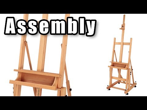 Assembly Instructions - Monterey Multi-Angle Convertible Studio H-Frame Easel