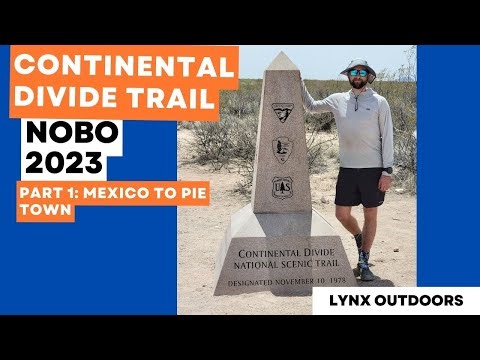 Lynx Outdoors Continental Divide Trail Through Hike 2023 Part 1
