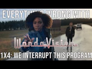 Everything Wrong With WandaVision "We Interrupt This Program"
