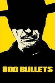 800 Bullets (2002) - AZ Movies