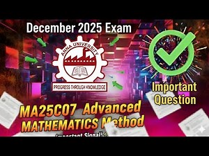 MA25C07 Important Question Advanced Mathematical Methods Important Question l MA25C07 l #MA25C07