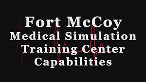Fort McCoy Medical Simulation Training Center