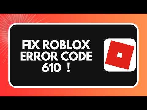 How to Fix Roblox Error Code 610 2026 !