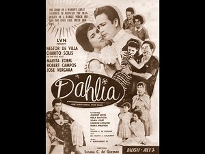 Filipno Drama Romance Movie | Dahlia 1960 | Nestor de Villa, Charito Solis, Marita Zobel