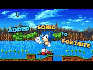 I Added SONIC to FORTNITE | Creative 2.0