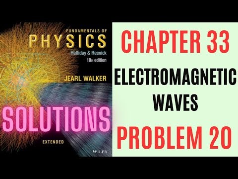 Halliday resnick chapter 33 problem 20 solution | Fundamentals of physics 10e solutions