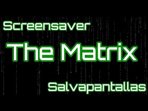 Salvapantalla Screen Saver PC The Matrix Descarga Instalar