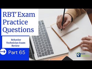 RBT® Practice Questions | Registered Behavior Technician® (RBT®) Exam Review | Part 65