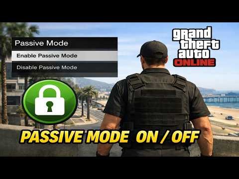 How To Turn On and Off Passive Mode in GTA 5 Online