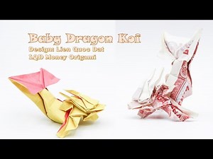 Baby Dragon Koi (Lien Quoc Dat) - LQD Money Origami