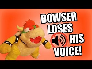 SML Movie: Bowser Loses His Voice!