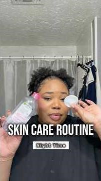 Night Time Skincare Routine