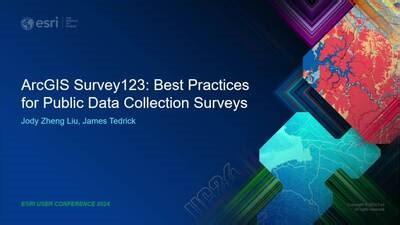ArcGIS Survey123: Best Practices for Public Data Collection Surveys