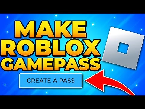 Complete Guide to Creating & Selling Game Passes on Roblox