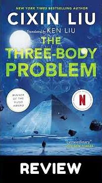 The Three-Body Problem Book Review: A Sci-Fi Masterpiece Explored