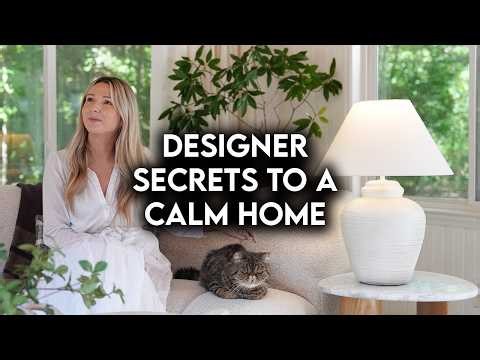 10 DESIGNER SECRETS TO MAKE YOUR HOME FEEL CALM | HOME DECOR