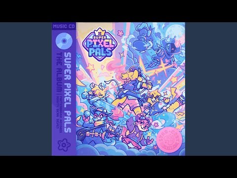 Super Pixel Pals (Ultimate Story Mix)