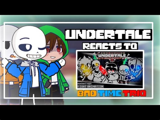 Undertale React to Bad Time Trio full fight animation