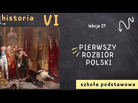 History 6 [Lesson 27 - The First Partition of Poland]