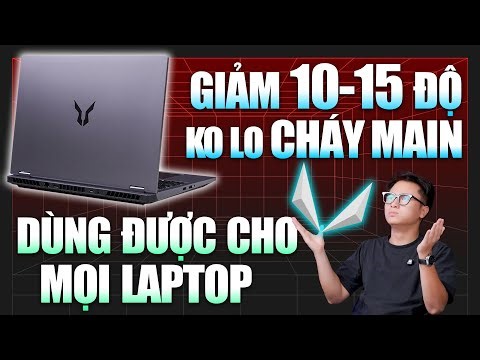 Cách GIẢM NGAY 10 - 15 ĐỘ cho mọi dòng Laptop Miễn Phí, Khỏi Lo CHÁY MAIN, Lecoo & LOQ rất Thích!!!