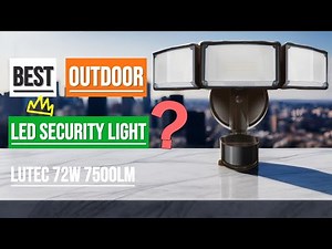 Best Outdoor LED Security Light? LUTEC 72W 7500LM Ultimate Motion Sensor Floodlight Review