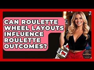 Can Roulette Wheel Layouts Influence Roulette Outcomes? - Casino Winners Advisor