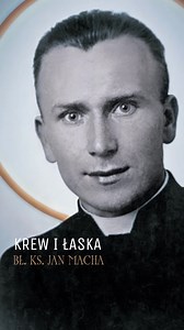 2 grudnia - wspomnienie bł. ks. Jana Machy Jego historia jest prosta jak Ewangelia i trudna jak Ewangelia: miłość, która kosztuje, odwaga, która nie szuka świadków, wiara, która nie potrzebuje sceny. Jan Franciszek Macha urodził się w 1914 roku w Chorzowie Starym. Święcenia kapłańskie przyjął w 1939 roku, tuż przed wybuchem wojny. Jako młody wikary w Rudzie Śląskiej pomagał rodzinom więźniów, organizował wsparcie dla ubogich, działał w konspiracji charytatywnej „Konwalia”. Aresztowany przez Gest