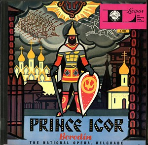 Borodin, Soloists, Chorus And Orchestra Of The National Opera, Belgrade Conducted By Oscar Danon - Prince Igor (Княэь Игорь)