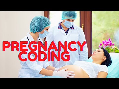 HOW TO CODE PREGNANCY AND DELIVERY