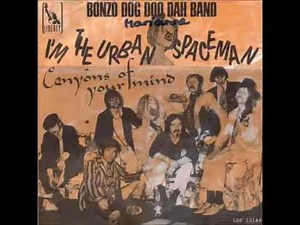 The Bonzo Dog Doo Dah Band - I'm The Urban Spaceman (1968)