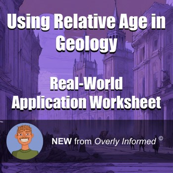 Using Relative Age in Geology Real-World Application Worksheet