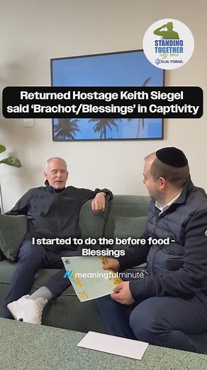 Jewish Motivation | Meaningful Minute on Instagram: "“Shema Yisrael, Hashem Elokeinu, Hashem Echad.” The incredible story of former hostage Keith Siegel, who was released after 484 days in captivity. He recounts that he would always say “Shema Yisrael” and “Baruch Shem Kevod Malchuto LeOlam Va’ed”, and he would say Brachot, The first thing he asked to do upon returning to Israel was to make Kiddush. In a conversation today, he shared: “These small things sustained me and gave me hope.”"
