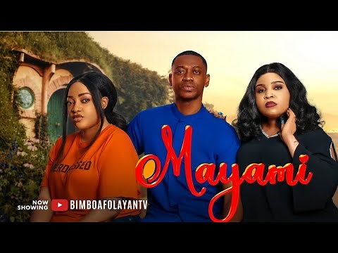 MAYAMI - The Pain of Love & Sacrifice | Latest Yoruba Nollywood Movie 2025