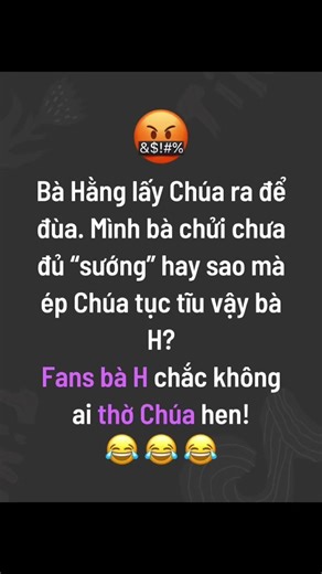 Đến Chúa cũng không tha hà….. 😂