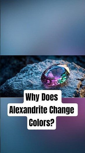 Why Does Alexandrite Change Colors?