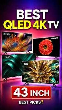 Best 43 inch QLED 4K TV 2026 - Top 4 QLED Smart TVs in India