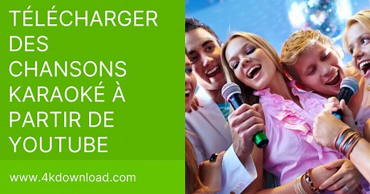 Comment télécharger des chansons karaoké à partir de YouTube