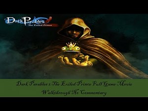 Dark Parables 2 The Exiled Prince Full Game Movie Walkthrough No Commentary