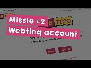 Missie 2: Webtinq account - Programmeer je eigen website in HTML