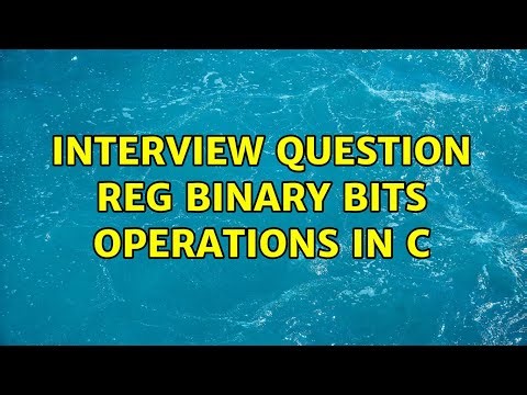 interview question reg binary bits operations in c