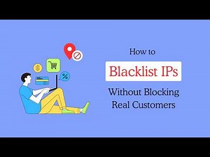 How to Blacklist IPs Without Blocking Real Customers