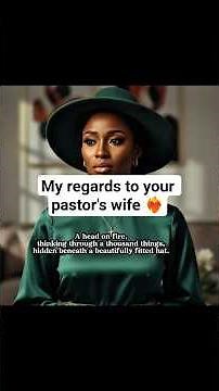 "I'll do better if I'm in her shoes" - Every pastor's wife