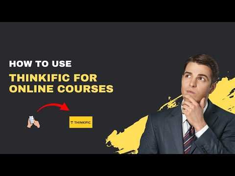 How to Use Thinkific for Online Courses – 2026 Course Creator Guide
