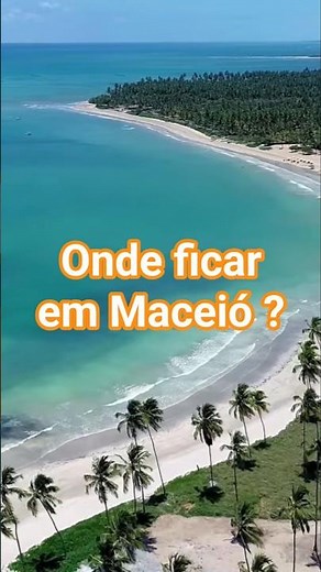 Where to stay in Maceió? Don't make the mistake that could ruin your trip!