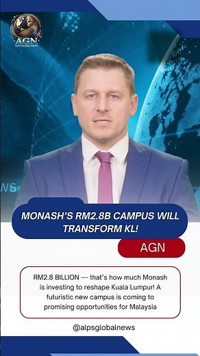 Monash’s RM2.8B Campus Will Transform KL! #alpsnews #alps #news