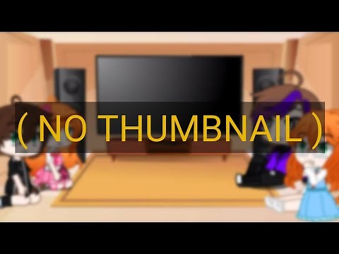 Gachaclub - Past Aftons react - * how did michael met slenderman? * PT 3 ( Cross-over Au )