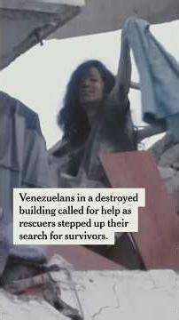 Venezuelans Search for People Trapped by Twin Earthquakes